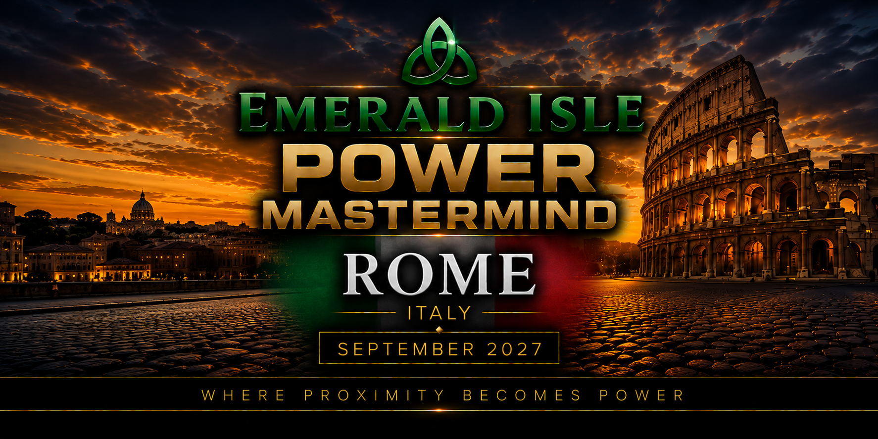 Emerald Isle Power Mastermind — Rome, Italy · September 16–18, 2027